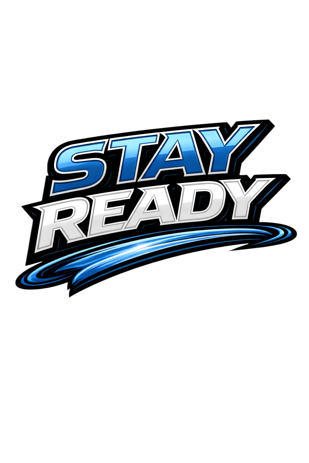 Stay Ready - T-shirt / Hoodie