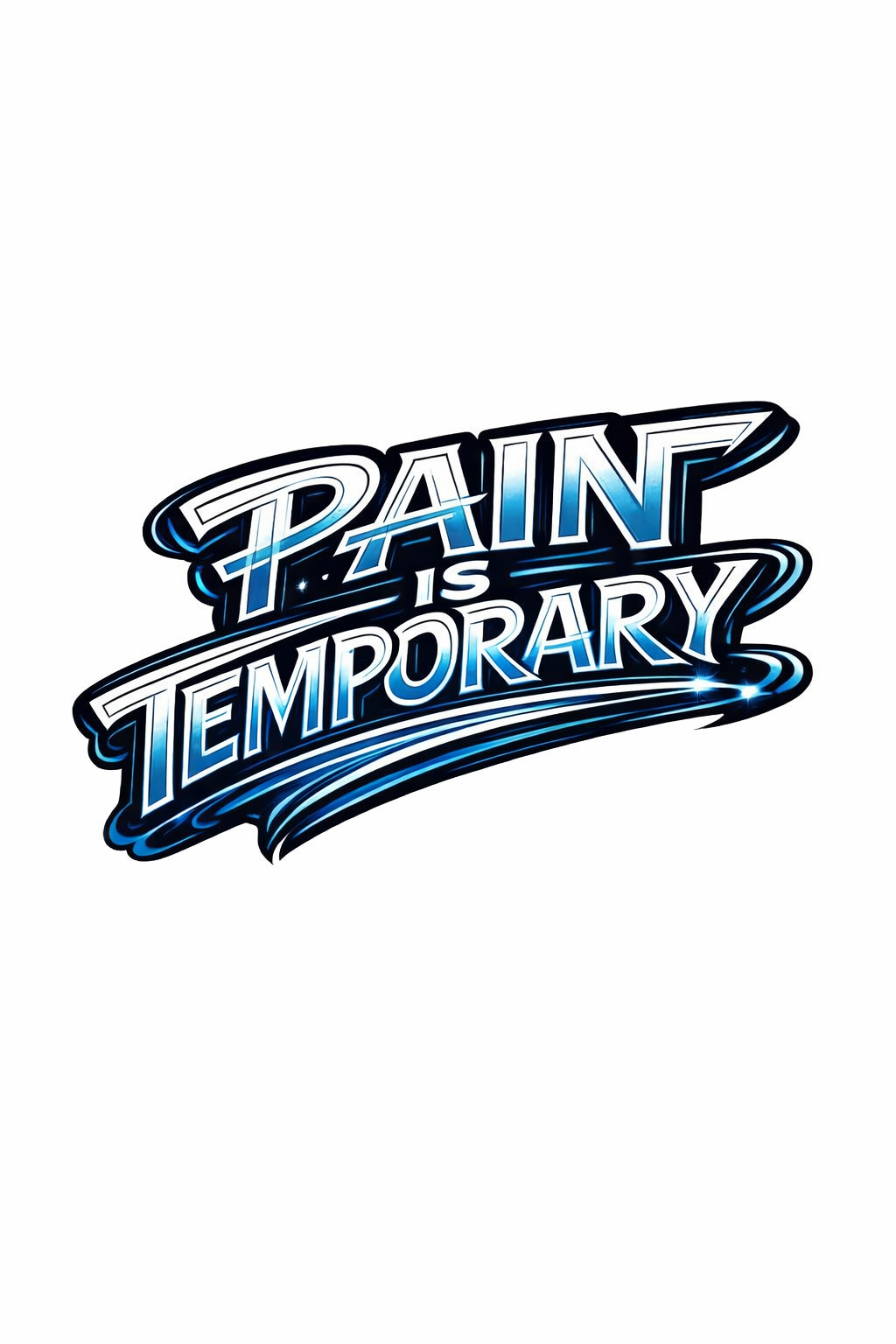 Pain Is Temporary - T-shirt / Hoodie