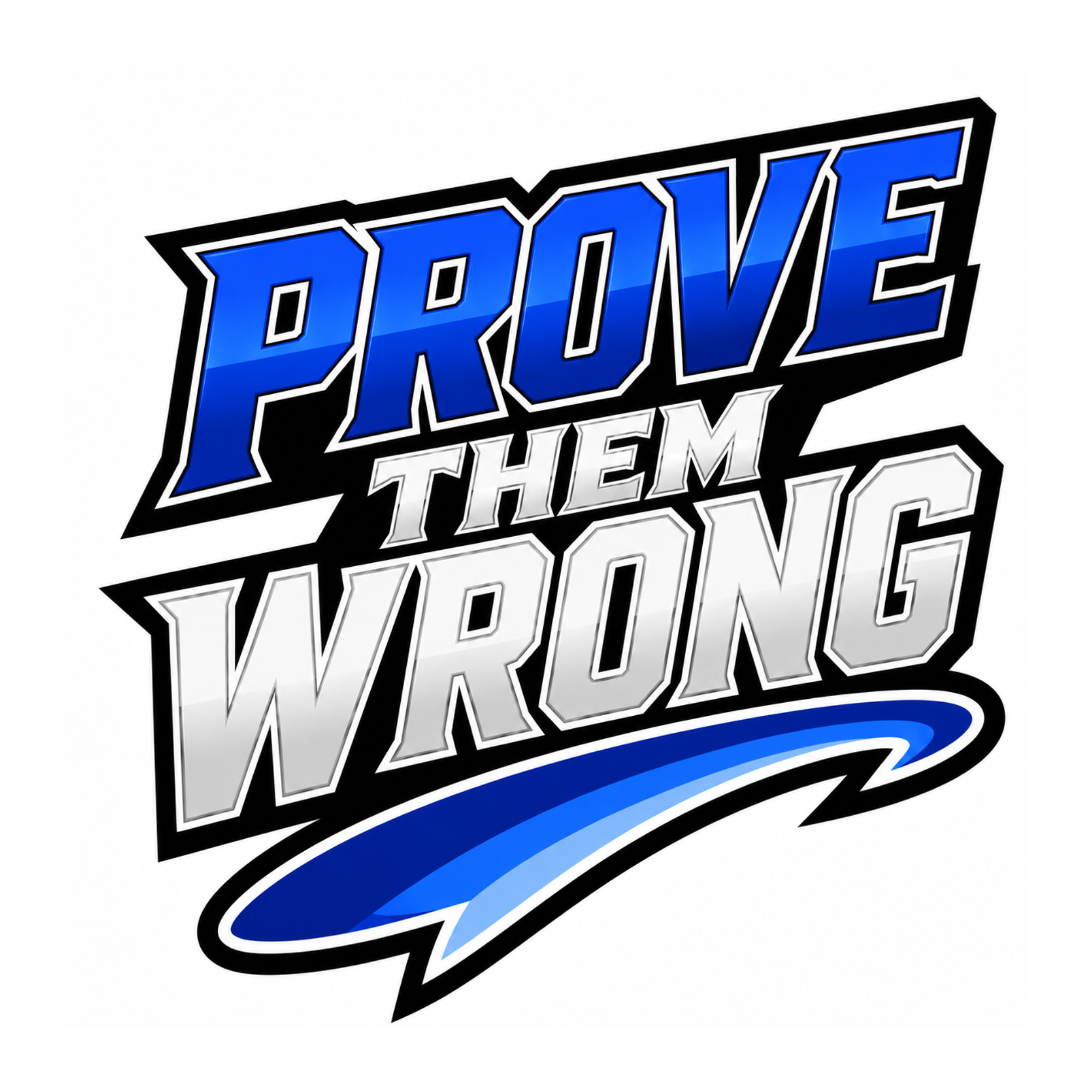 Prove Them Wrong - T-shirt / Hoodie